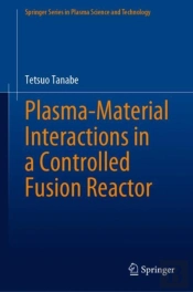 Plasma-Material Interactions In A Controlled Fusion Reactor