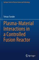 Plasma-Material Interactions In A Controlled Fusion Reactor