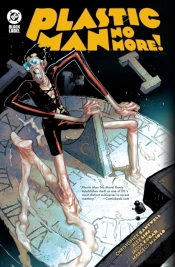 Plastic Man No More!