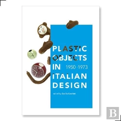 Bertrand.pt - Plastic Objects In Italian Design 1950-1973 (Copie) /Anglais