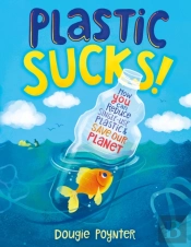 Plastic Sucks!