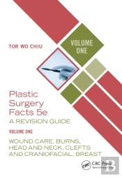 Plastic Surgery Facts: A Revision Guide Volume One