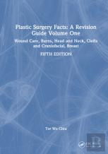 Plastic Surgery Facts: A Revision Guide Volume One