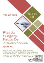 Plastic Surgery Facts: A Revision Guide Volume One