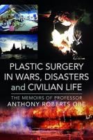 Plastic Surgery In Wars, Disasters And Civilian Life