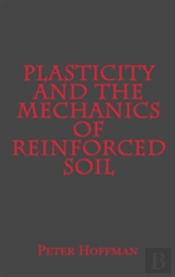 Plasticity And The Mechanics Of Reinforced Soil