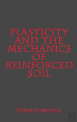 Bertrand.pt - Plasticity And The Mechanics Of Reinforced Soil