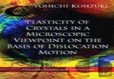 Plasticity Of Crystals In A Microscopic Viewpoint On The Basis Of Dislocation Motion