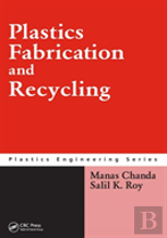 Plastics Fabrication And Recycling