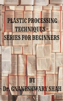 Bertrand.pt - Plastics Processing Techniques- Series For Beginners