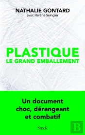 Plastique, Le Grand Emballement