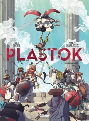 Plastok Tome 1 : L'Empoisonnement