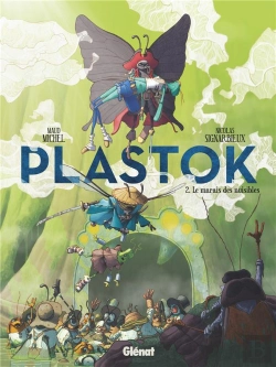 Bertrand.pt - Plastok Tome 2 : Le Marais Des Nuisibles