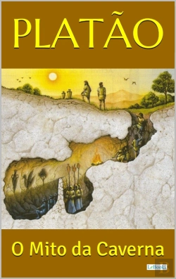 Bertrand.pt - Platão: O Mito Da Caverna