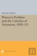 Plateau'S Problem And The Calculus Of Variations