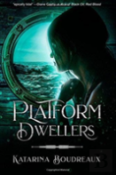 Platform Dwellers