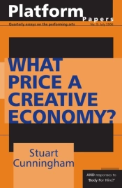 Platform Papers 9: What Price A Creative Economy?