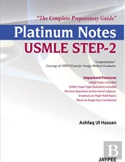 Platinum Notes Usmle Step-2: The Complete Preparatory Guide