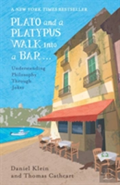Plato And A Platypus Walk Into A Bar