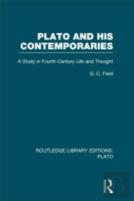 Plato And His Contemporaries (Rle: Plato)