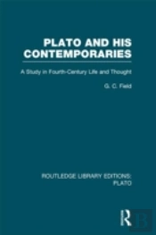Plato And His Contemporaries (Rle: Plato)