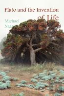 Plato And The Invention Of Life