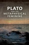 Plato And The Metaphysical Feminine