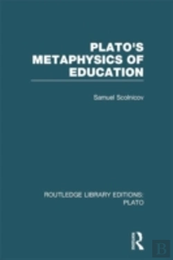 Bertrand.pt - Plato 'S Metaphysics Of Education (Rle: Plato)