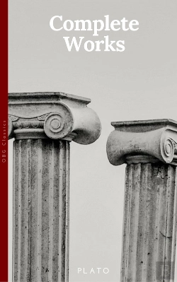 Bertrand.pt - Plato: The Complete Works : From The Greatest Greek Philosopher, Known For The Republic, Symposium, Apology, Phaedrus, Laws, Crito, Phaedo, Timaeus, Meno, ... Protagoras, Statesman And Critias