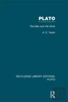 Plato: The Man And His Work (Rle: Plato)