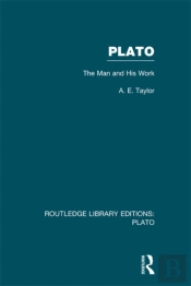 Plato: The Man And His Work (Rle: Plato)