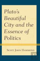 Platoâ€™S Beautiful City And The Essence Of Politics