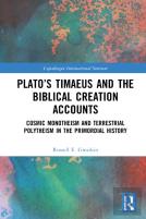 Platoâ€™S Timaeus And The Biblical Creation Accounts