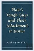 Platoâ€™S Tough Guys And Their Attachment To Justice