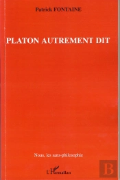 Platon Autrement Dit