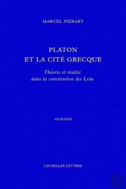 Bertrand.pt - Platon Et La Cité Grecque : Théorie Et Réalité Dans La Constitution Des Lois