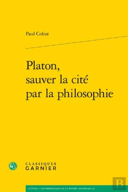 Bertrand.pt - Platon, Sauver La Cité Par La Philosophie