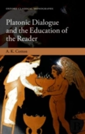 Platonic Dialogue And The Education Of The Reader