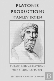 Platonic Production Â€“ Theme And Variations: The Gilson Lectures
