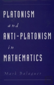 Platonism And Anti-Platonism In Mathematics