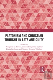 Platonism And Christian Thought In Late Antiquity