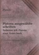 Platons Ausgewahlte Schriften Siebenter Tell. Platons Staat. Erstes Buch