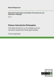 Platons Sokratische Philosophie
