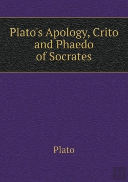 Bertrand.pt - Plato'S Apology, Crito And Phaedo Of Socrates