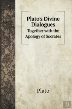 Bertrand.pt - Plato'S Divine Dialogues: Together With