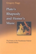 Plato'S Rhapsody And Homer'S Music