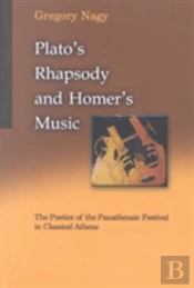 Plato'S Rhapsody And Homer'S Music