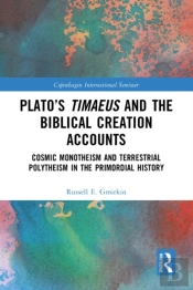 Plato'S Timaeus And The Biblical Creation Accounts