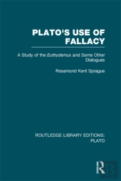 Plato'S Use Of Fallacy (Rle: Plato)