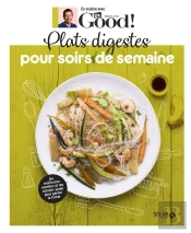 Plats Digestes Pour Soirs De Semaine - Dr Good